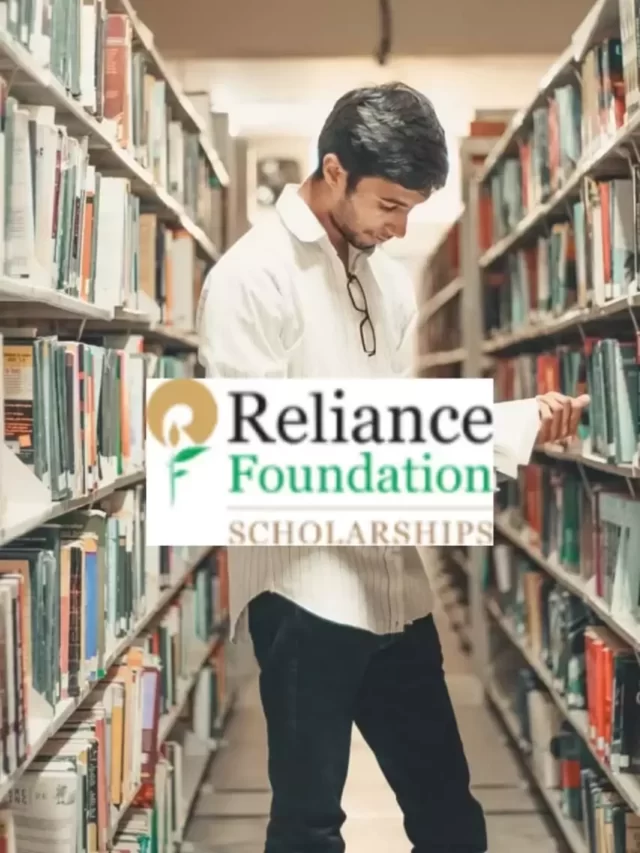 Reliance Foundation Scholarships 2022: Online Registration, Eligibility
