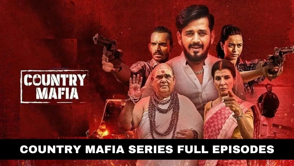 Country Mafia Full Series Download