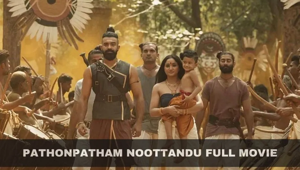 Pathonpatham Noottandu Movie Download