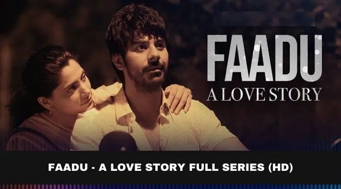 Faadu A Love Story Full Series Download