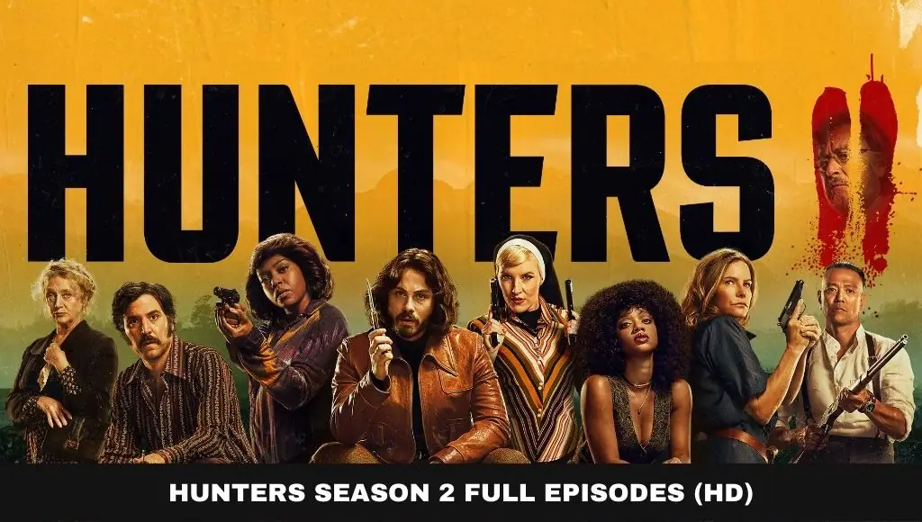Hunters Season 2 Full Series Download