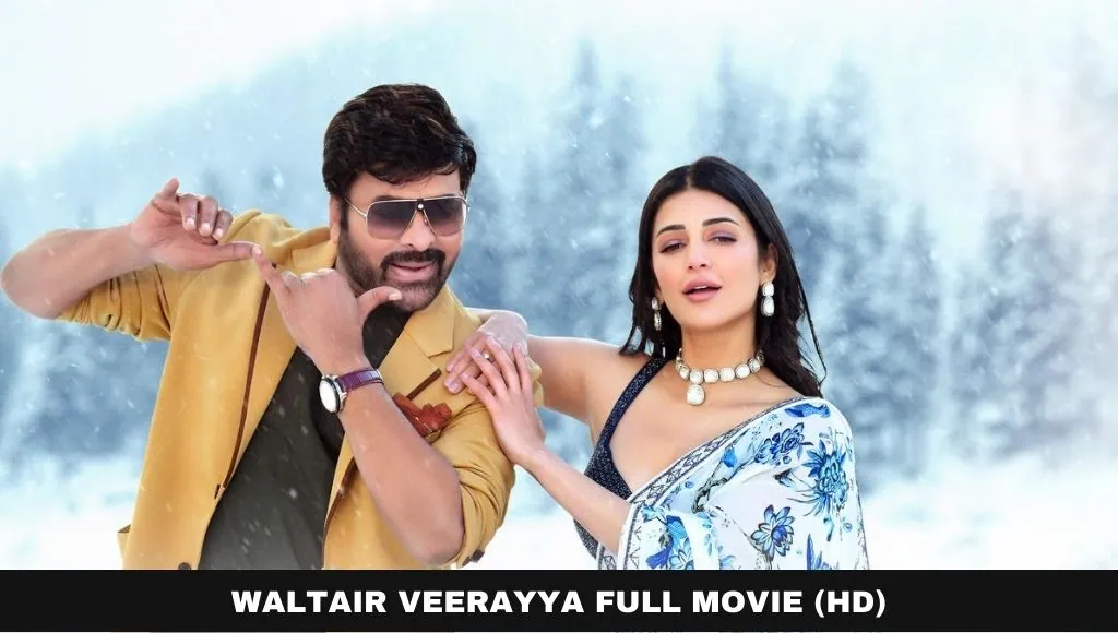 Waltair Veerayya Telugu Movie Download