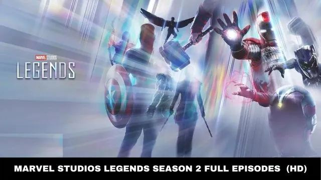 Marvel Studios Legends Season 2 Full Series Download