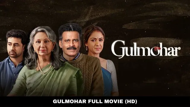 Gulmohar Movie Download FHD