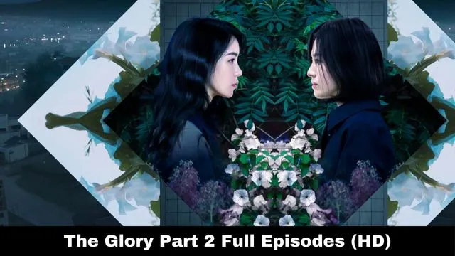 The Glory Part 2 Web Series Download