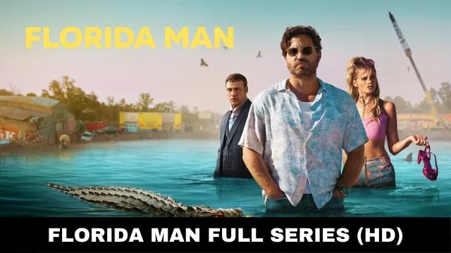 Florida Man Full Series Download