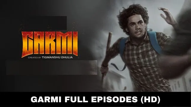 Garmi Full Series Download Tamilrockers
