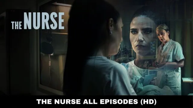 The Nurse Full Series Download in hindi