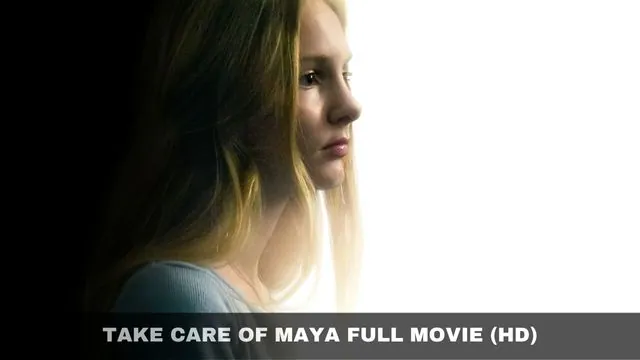 Take Care of Maya Movie Download Telegram