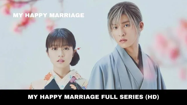 My Happy Marriage Series Download