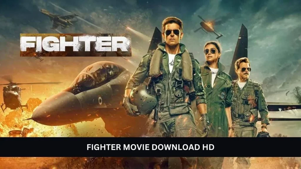 Fighter Movie Download in Hindi filmyzilla 1080p