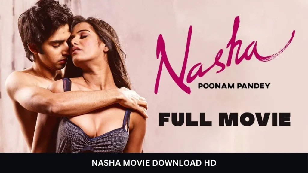 Nasha Movie Download